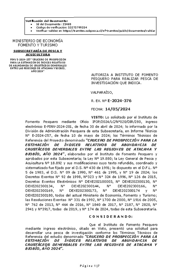 R. EX. Nº E-2024-376 AUTORIZA A INSTITUTO DE FOMENTO PESQUERO, PARA REALIZAR PESCA DE INVESTIGACIÓN QUE INDICA. (Publicado en Página Web 15-05-2024).