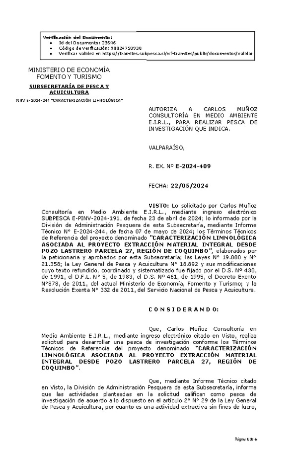 R. EX. Nº E-2024-409 AUTORIZA A CARLOS MUÑOZ CONSULTORÍA EN MEDIO AMBIENTE E.I.R.L., PARA REALIZAR PESCA DE INVESTIGACIÓN QUE INDICA. (Publicado en Página Web 23-05-2024)