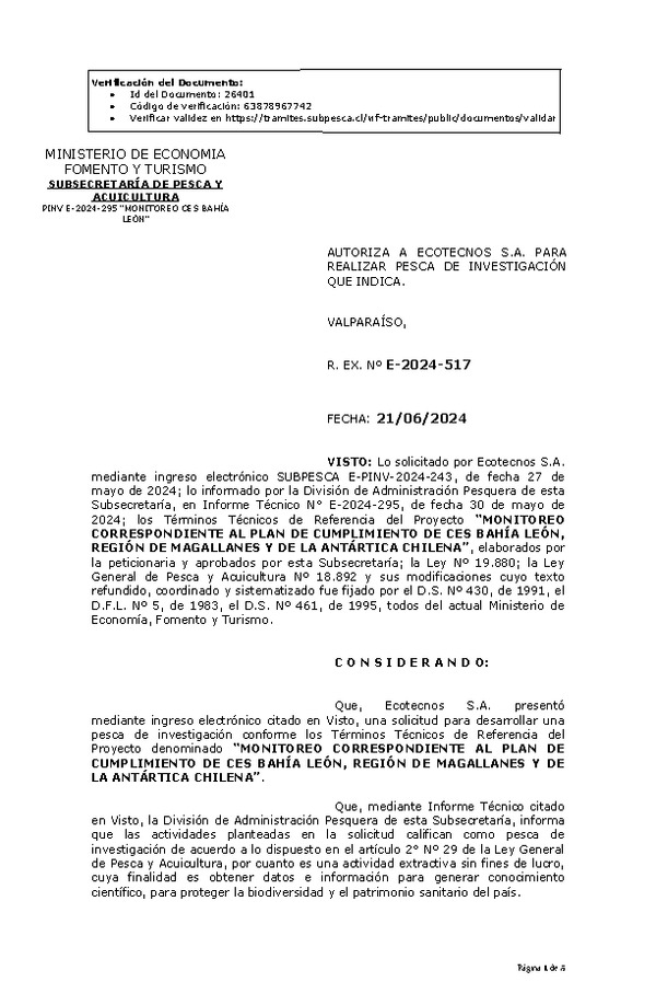 R. EX. Nº E-2024-517 AUTORIZA A ECOTECNOS S.A. PARA REALIZAR PESCA DE INVESTIGACIÓN QUE INDICA. (Publicado en Página Web 24-06-2024)