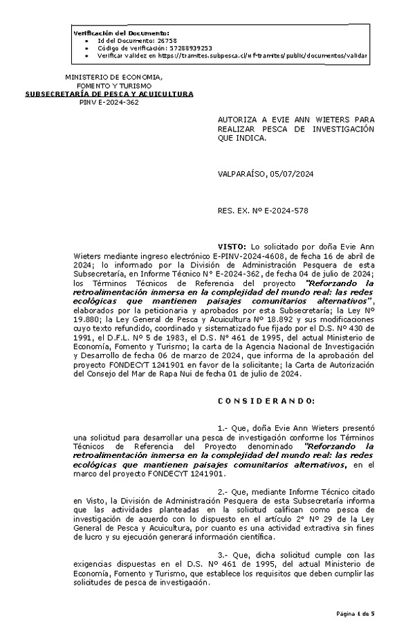 R. EX. Nº E-2024-578 AUTORIZA A EVIE ANN WIETERS PARA REALIZAR PESCA DE INVESTIGACIÓN QUE INDICA. (Publicado en Página Web 08-07-2024)