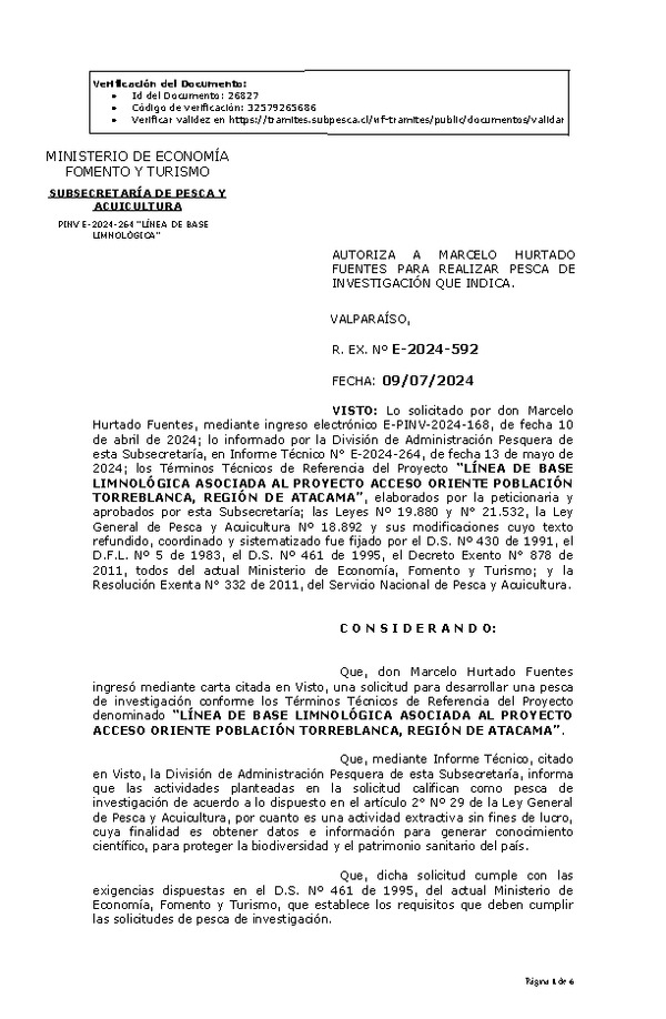 R. EX. Nº E-2024-592 AUTORIZA A MARCELO HURTADO FUENTES PARA REALIZAR PESCA DE INVESTIGACIÓN QUE INDICA. (Publicado en Página Web 11-07-2024)