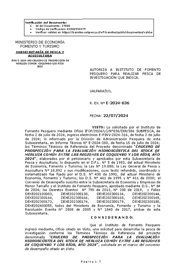 R. EX. Nº E-2024-636 AUTORIZA A INSTITUTO DE FOMENTO PESQUERO PARA REALIZAR PESCA DE INVESTIGACIÓN QUE INDICA. (Publicado en Página Web 24-07-2024)