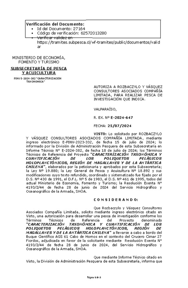 R. EX. Nº E-2024-647 AUTORIZA A ROZBACZYLO Y VÁSQUEZ CONSULTORES ASOCIADOS COMPAÑÍA LIMITADA, PARA REALIZAR PESCA DE INVESTIGACIÓN QUE INDICA. (Publicado en Página Web 29-07-2024)