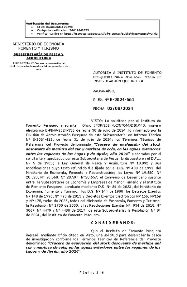 R. EX. Nº E-2024-661 AUTORIZA A INSTITUTO DE FOMENTO PESQUERO PARA REALIZAR PESCA DE INVESTIGACIÓN QUE INDICA. (Publicado en Página Web 05-08-2024)