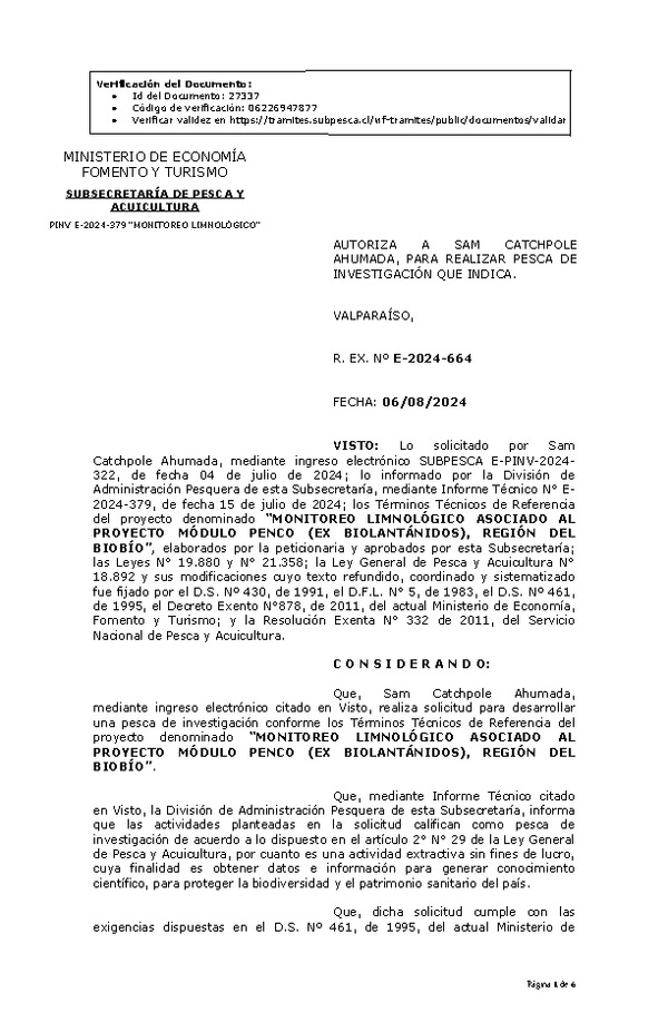 R. EX. Nº E-2024-664 AUTORIZA A SAM CATCHPOLE AHUMADA, PARA REALIZAR PESCA DE INVESTIGACIÓN QUE INDICA. (Publicado en Página Web 07-08-2024)