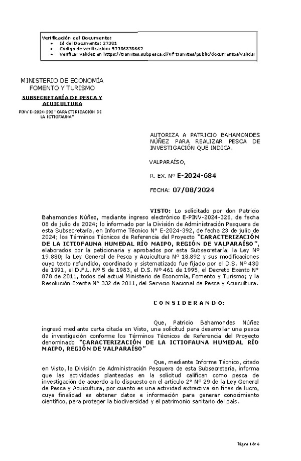 R. EX. Nº E-2024-684 AUTORIZA A PATRICIO BAHAMONDES NÚÑEZ PARA REALIZAR PESCA DE INVESTIGACIÓN QUE INDICA. (Publicado en Página Web 08-08-2024)