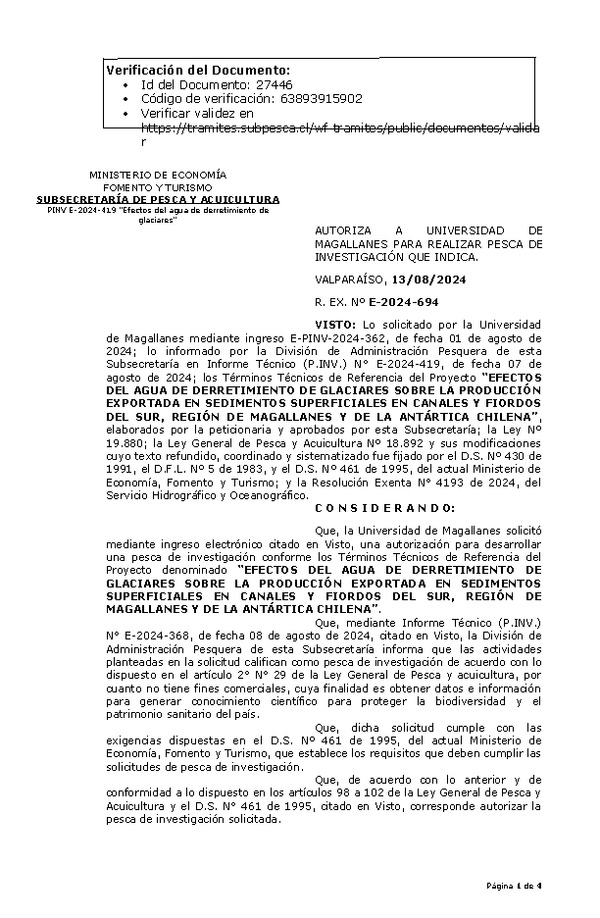R. EX. Nº E-2024-694 AUTORIZA A UNIVERSIDAD DE MAGALLANES PARA REALIZAR PESCA DE INVESTIGACIÓN QUE INDICA. (Publicado en Página Web 13-08-2024)