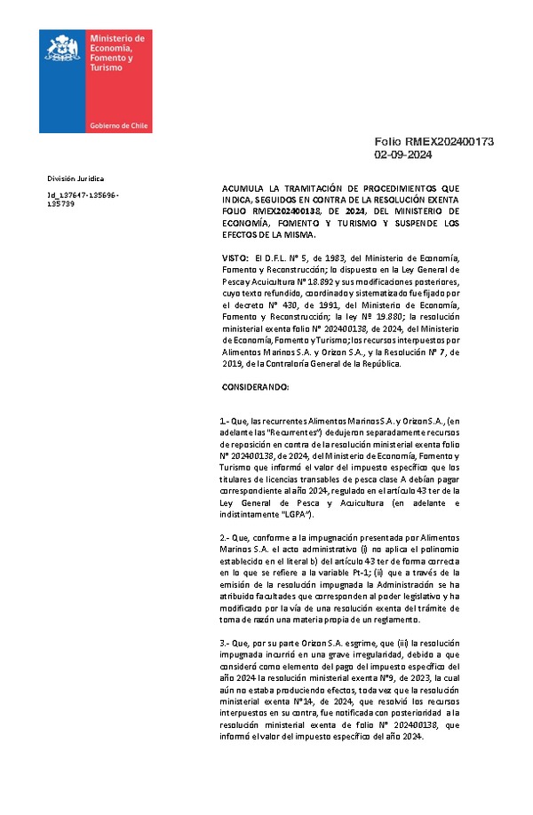 Res Min. Ex. N° 202400173 Acumula la Tramitación de Procedimientos que Indica, Seguidos en Contra de la Res Min. Ex. N° 202400138 Informa Valor del Impuesto Específico del Artículo 43 Ter de la Ley General de Pesca y Acuicultura, Año 2024 del Ministerio de Economía, Fomento y Turismo y Suspende los Efectos de la Misma. (Publicado en Página Web 04-09-2024)