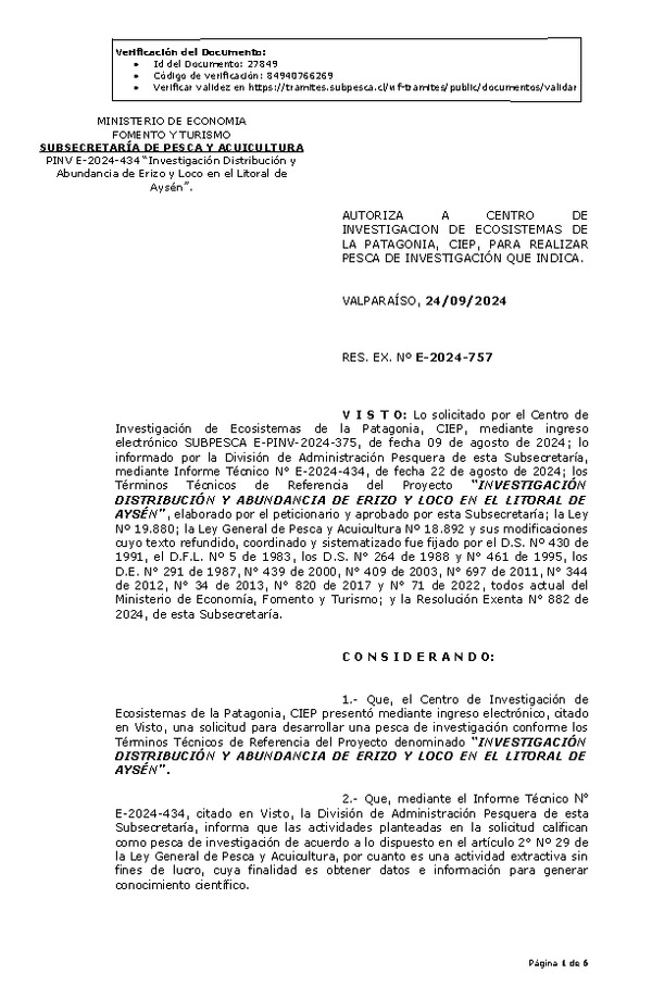 R. EX. Nº E-2024-757 AUTORIZA A CENTRO DE INVESTIGACION DE ECOSISTEMAS DE LA PATAGONIA, CIEP, PARA REALIZAR PESCA DE INVESTIGACIÓN QUE INDICA. (Publicado en Página Web 26-09-2024)