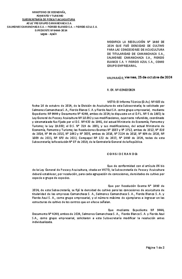 Res. Ex.N° 2402-2024 Modifica Res. Ex. N° 1490-2024 Fija densidad de cultivo para las concesiones de acuicultura de titularidad de Camanchaca S.A., Fiordo Blanco S.A. y Fiordo Azul S.A. como grupo empresarial. Aprueba programa de manejo que indica. (Con Informe Técnico) (Publicado en Página Web 28-10-2024)
