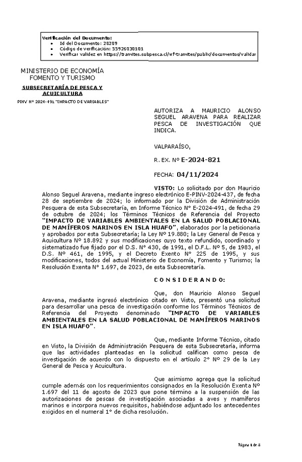 R. EX. Nº E-2024-821 AUTORIZA A MAURICIO ALONSO SEGUEL ARAVENA PARA REALIZAR PESCA DE INVESTIGACIÓN QUE INDICA. (Publicado en Página Web 05-11-2024)