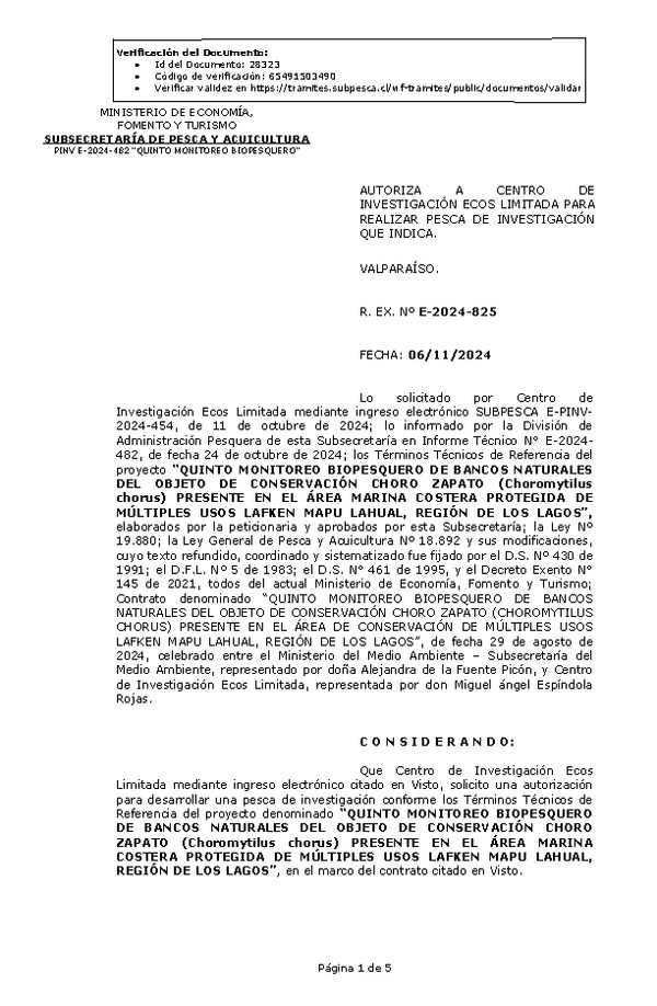 R. EX. Nº E-2024-825 AUTORIZA A CENTRO DE INVESTIGACIÓN ECOS LIMITADA PARA REALIZAR PESCA DE INVESTIGACIÓN QUE INDICA. (Publicado en Página Web 07-11-2024)