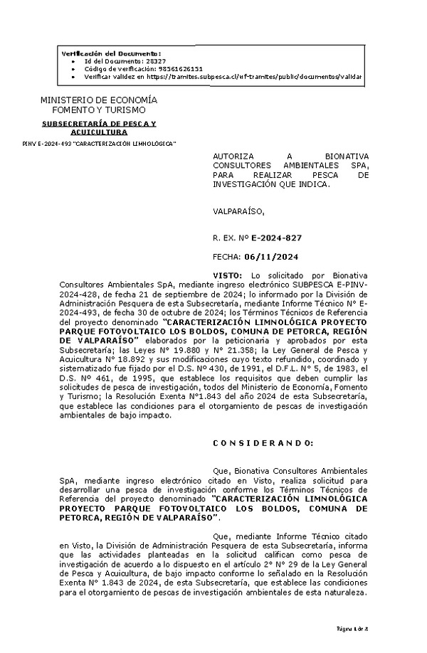 R. EX. Nº E-2024-827 AUTORIZA A BIONATIVA CONSULTORES AMBIENTALES SPA, PARA REALIZAR PESCA DE INVESTIGACIÓN QUE INDICA. (Publicado en Página Web 07-11-2024)