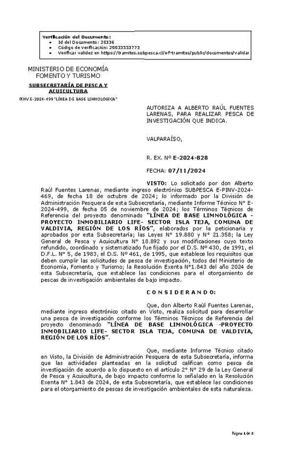 R. EX. Nº E-2024-828 AUTORIZA A ALBERTO RAÚL FUENTES LARENAS, PARA REALIZAR PESCA DE INVESTIGACIÓN QUE INDICA. (Publicado en Página Web 07-11-2024)