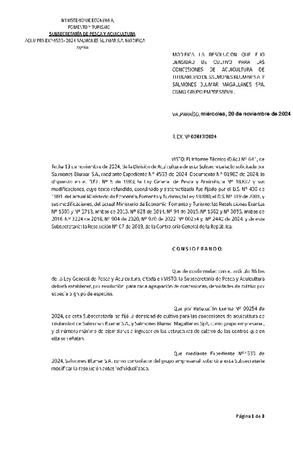 Res. Ex. N° 2617-2024 Modifica Res. Ex. N° 00254-2024 Fija densidad de cultivo para las concesiones de acuicultura de titularidad de Salmones Blumar S.A.y Salmones Blumar Magallanes SpA., como grupo empresarial. Aprueba Programa de Manejo que Indica. (Con informe técnico) (Publicado en Página Web 21-11-2024)