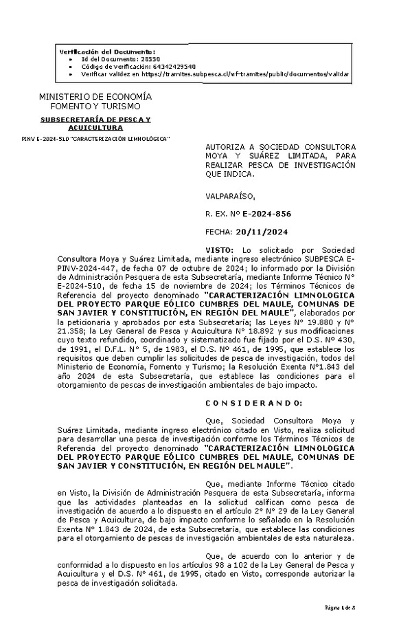 R. EX. Nº E-2024-856 AUTORIZA A SOCIEDAD CONSULTORA MOYA Y SUÁREZ LIMITADA, PARA REALIZAR PESCA DE INVESTIGACIÓN QUE INDICA. (Publicado en Página Web 22-11-2024)