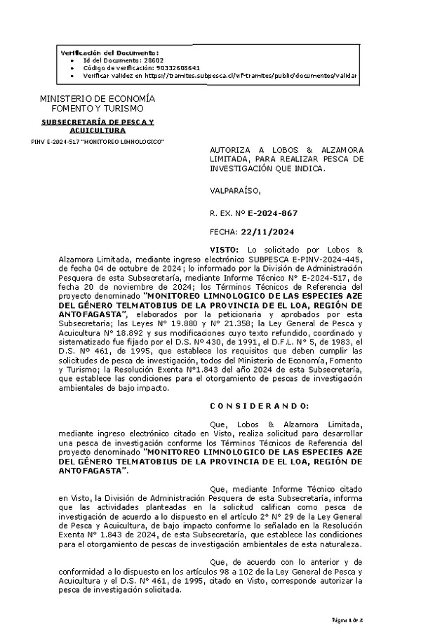 R. EX. Nº E-2024-867 AUTORIZA A LOBOS & ALZAMORA LIMITADA, PARA REALIZAR PESCA DE INVESTIGACIÓN QUE INDICA. (Publicado en Página Web 22-11-2024)