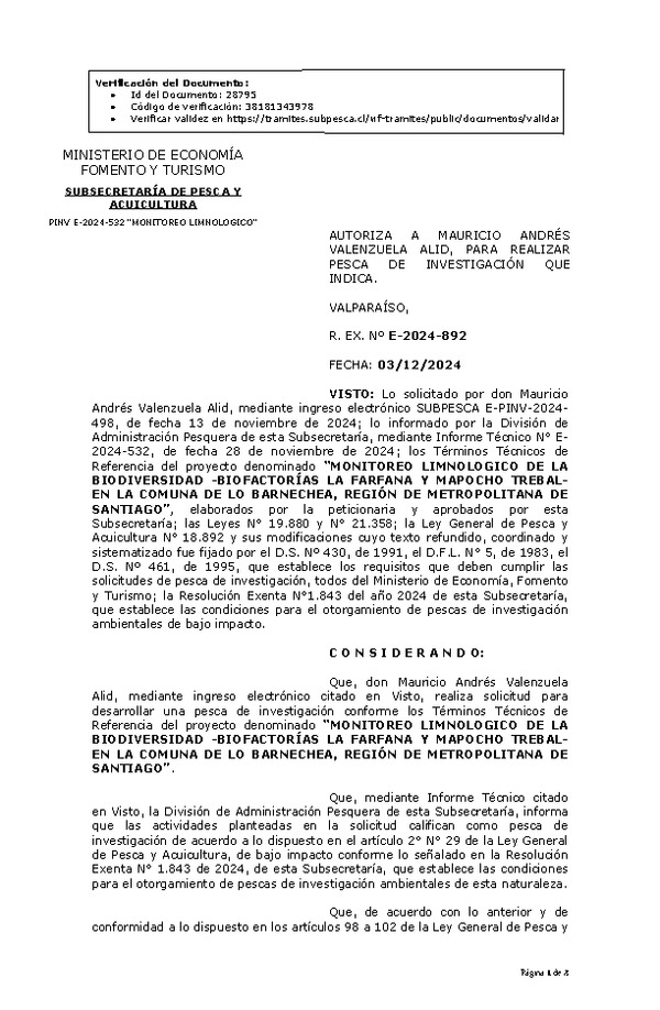 R. EX. Nº E-2024-892 AUTORIZA A MAURICIO ANDRÉS VALENZUELA ALID, PARA REALIZAR PESCA DE INVESTIGACIÓN QUE INDICA. (Publicado en Página Web 05-12-2024)