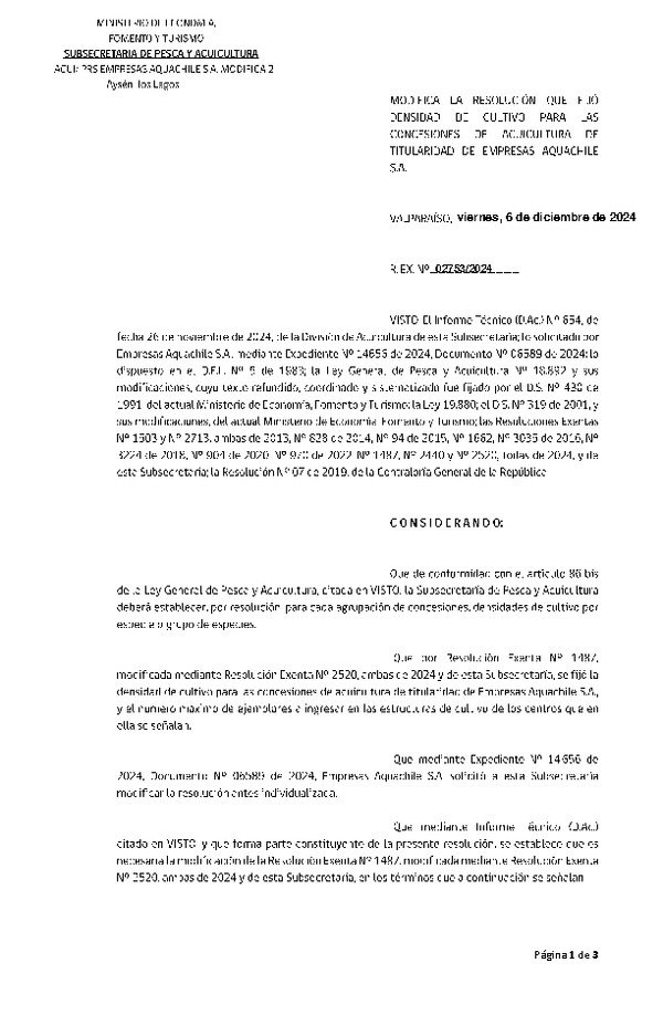 Res. Ex. N° 2753-2024 Modifica Res. Ex. N° 1487-2024 Fija densidad de cultivo para las concesiones de acuicultura de titularidad de Empresas Aquachile S.A. Aprueba programa de manejo que indica. (Con Informe Técnico) (Publicado en Página Web 06-12-2024)