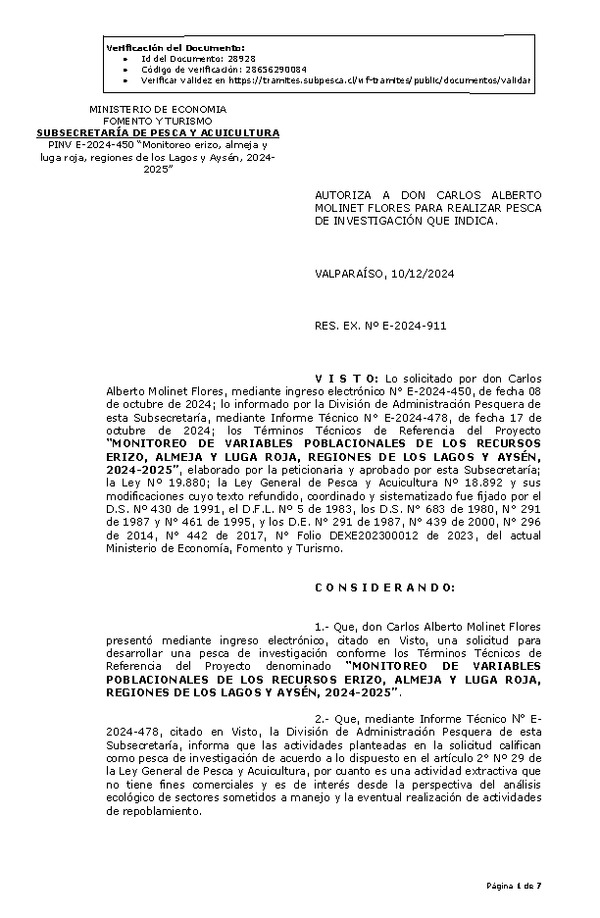 R. EX. Nº E-2024-911 AUTORIZA A DON CARLOS ALBERTO MOLINET FLORES PARA REALIZAR PESCA DE INVESTIGACIÓN QUE INDICA. (Publicado en Página Web 12-12-2024)