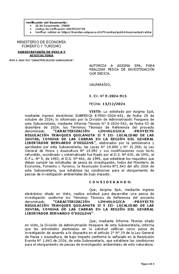 R. EX. Nº E-2024-915 AUTORIZA A ASIGMA SPA, PARA REALIZAR PESCA DE INVESTIGACIÓN QUE INDICA. (Publicado en Página Web 16-12-2024)