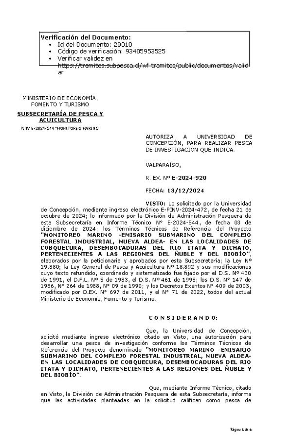 R. EX. Nº E-2024-920 AUTORIZA A UNIVERSIDAD DE CONCEPCIÓN, PARA REALIZAR PESCA DE INVESTIGACIÓN QUE INDICA. (Publicado en Página Web 16-12-2024)