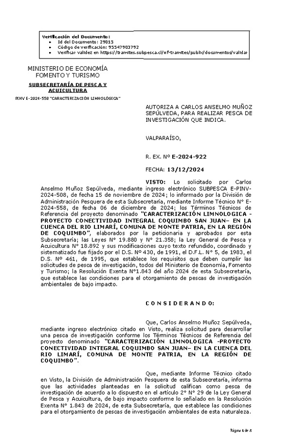 R. EX. Nº E-2024-922 AUTORIZA A CARLOS ANSELMO MUÑOZ SEPÚLVEDA, PARA REALIZAR PESCA DE INVESTIGACIÓN QUE INDICA. (Publicado en Página Web 16-12-2024)