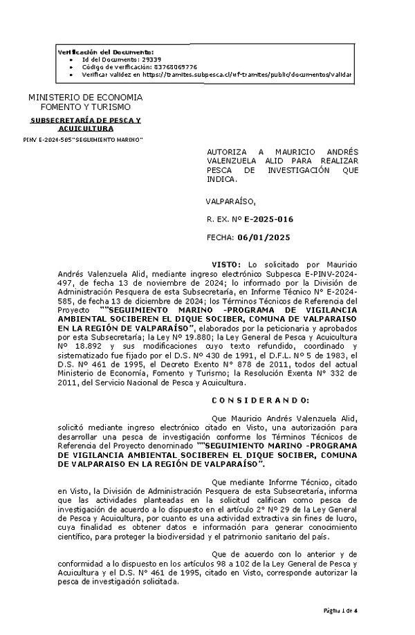 Res. Ex. N° 16-2025 AUTORIZA A MAURICIO ANDRÉS VALENZUELA ALID PARA REALIZAR PESCA DE INVESTIGACIÓN QUE INDICA. (Publicado en Página Web 07-01-2025)