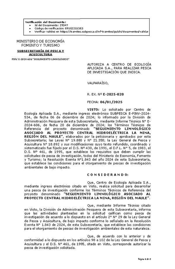 Res. Ex. N° 20-2025 AUTORIZA A CENTRO DE ECOLOGÍA APLICADA S.A., PARA REALIZAR PESCA DE INVESTIGACIÓN QUE INDICA. (Publicado en Página Web 08-01-2025)