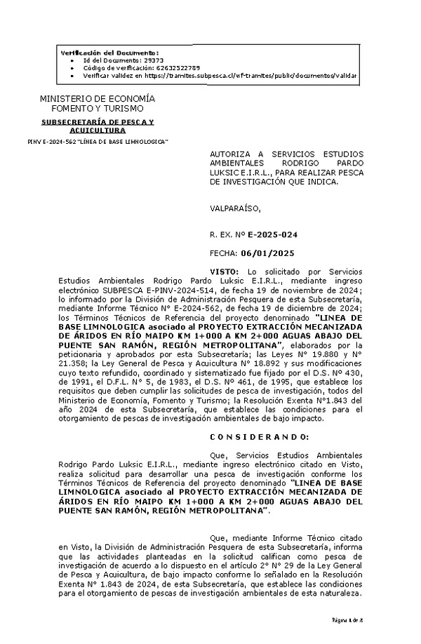 Res. Ex. N° 24-2025 AUTORIZA A SERVICIOS ESTUDIOS AMBIENTALES RODRIGO PARDO LUKSIC E.I.R.L., PARA REALIZAR PESCA DE INVESTIGACIÓN QUE INDICA. (Publicado en Página Web 08-01-2025)