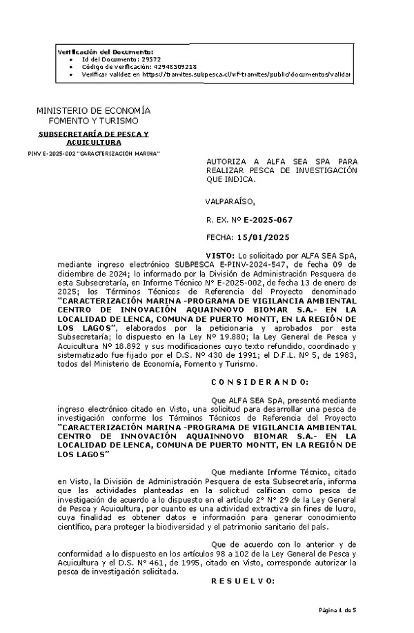 RR. EX. Nº E-2025-067 AUTORIZA A ALFA SEA SPA PARA REALIZAR PESCA DE INVESTIGACIÓN QUE INDICA. (Publicado en Página Web 15-01-2025)