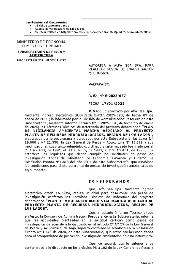 R. EX. Nº E-2025-077 AUTORIZA A ALFA SEA SPA, PARA REALIZAR PESCA DE INVESTIGACIÓN QUE INDICA. (Publicado en Página Web 20-01-2025)