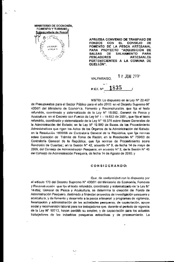 Res. Ex. N°1835-2010, Aprueba convenio de traspaso de fondos con el Consejo de Fomento de la Pesca Artesanal para proyecto "Adquisición de balsas de salvamento para pescadores artesanales pertenecientes a la comuna de Quellón"