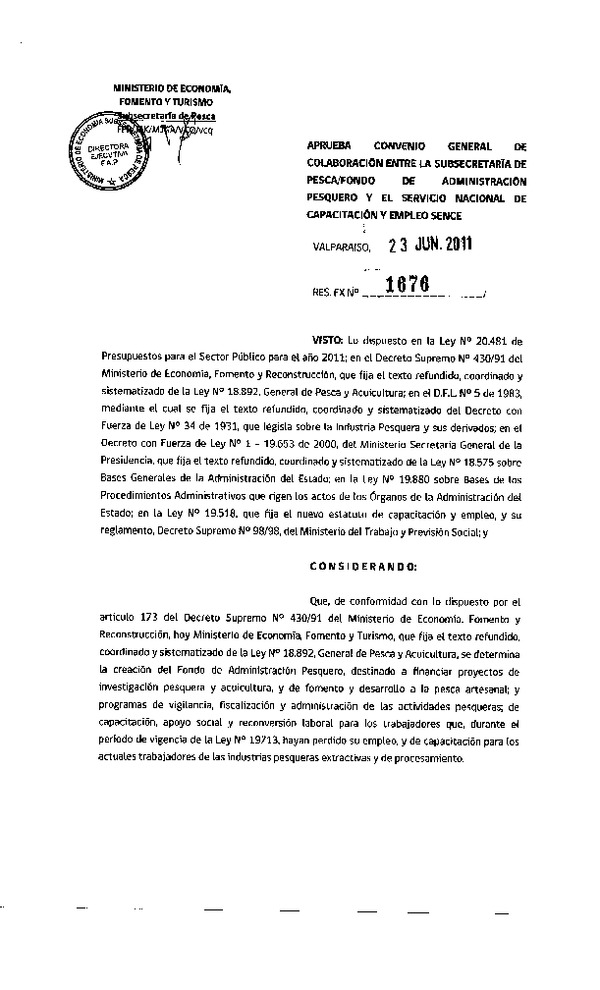 Res. Ex. N°1676-2011, Aprueba convenio general de colaboración entre la Subsecretaría de Pesca / Fondo de Administración Pesquero y el Servicio Nacional de Capacitación y Empleo SENCE