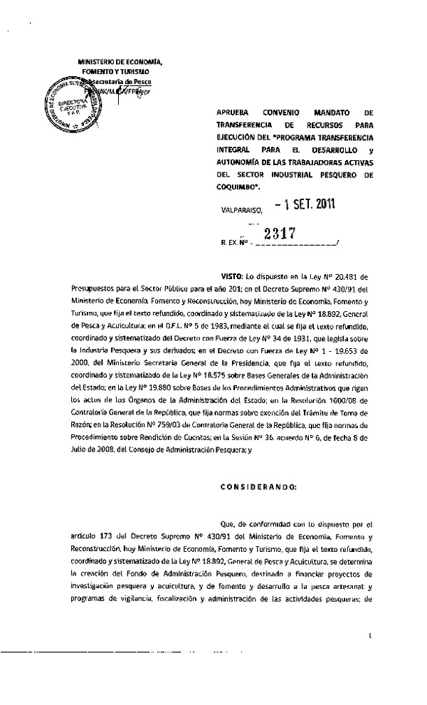 Res. Ex. N°2317-2011, Aprueba convenio mandato de transferencia de recursos para ejecución del "Programa transferencia integral para el desarrollo y autonomía de las trabajadoras activas del sector industrial pesquero de Coquimbo"