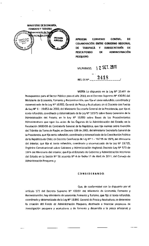 Res. Ex. N°2418-2011, Aprueba convenio general de colaboración entre Gobierno Regional de Tarapacá y la Subsecretaría de Pesca / Fondo de Administración Pesquero