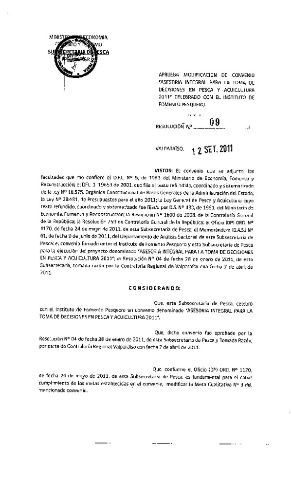 Res. Af. N° 09-2011, Aprueba modificación de convenio "Asesoria integral para la toma de decisiones en pesca y acuicultura 2011" celebrado con el Instituto de Fomento Pesquero