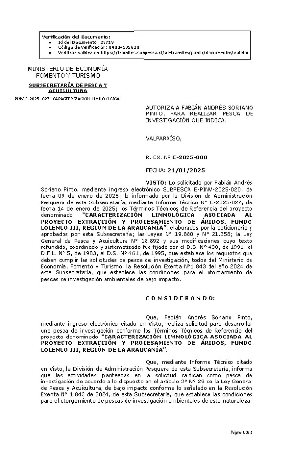 R. EX. Nº E-2025-080 AUTORIZA A FABIÁN ANDRÉS SORIANO PINTO, PARA REALIZAR PESCA DE INVESTIGACIÓN QUE INDICA. (Publicado en Página Web 23-01-2025)