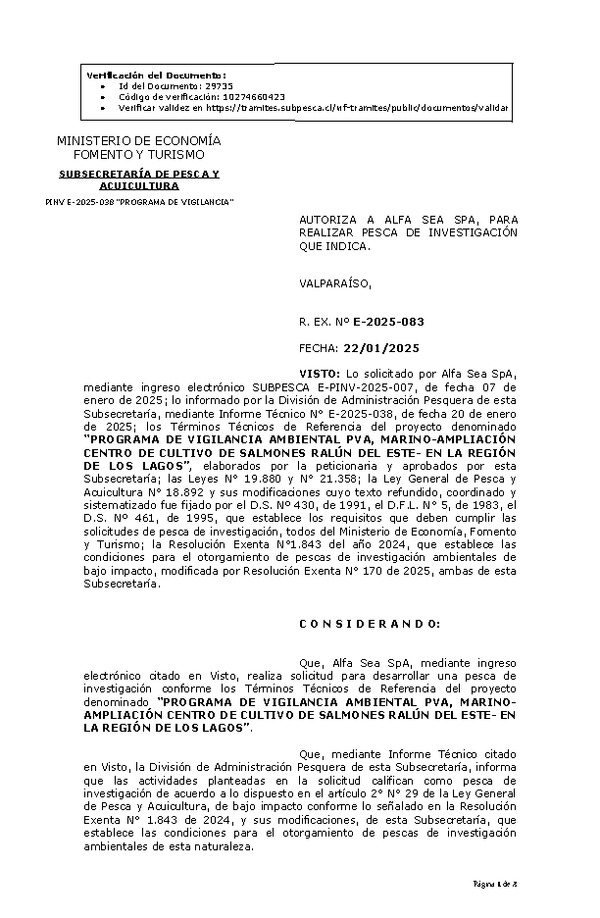 R. EX. Nº E-2025-083 AUTORIZA A ALFA SEA SPA, PARA REALIZAR PESCA DE INVESTIGACIÓN QUE INDICA. (Publicado en Página Web 23-01-2025)