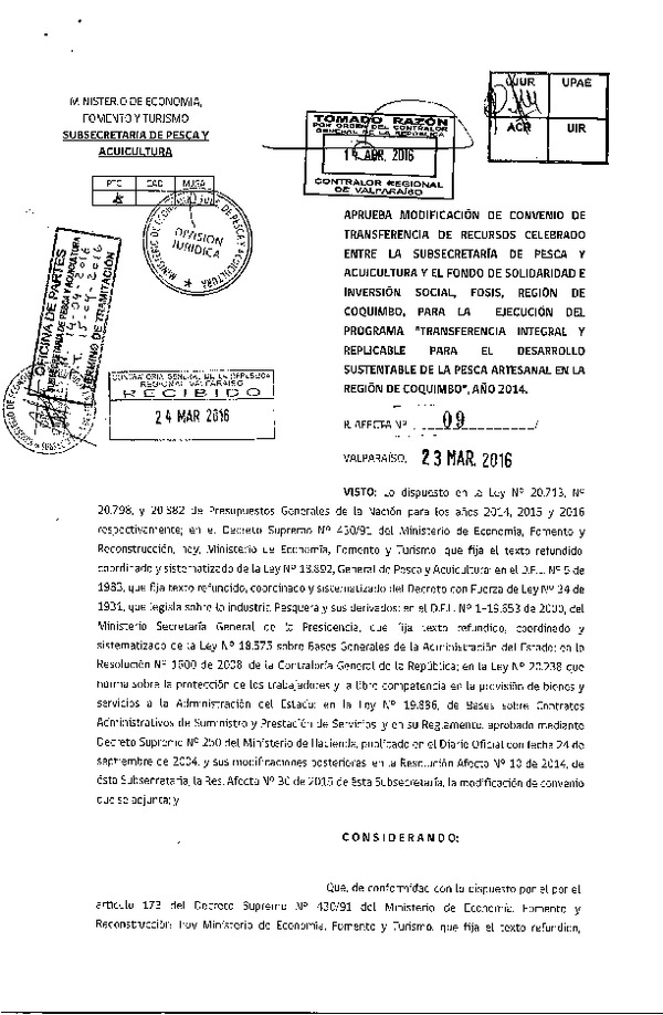 Res. Af. N°09-2016, Aprueba modificación de convenio de transferencia de recursos celebrado entre la Subsecretaría de Pesca y Acuicultura y el Fondo de Solidaridad e Inversión Social, FOSIS, región de Coquimbo, para la ejecución de programa "Transferencia integral y replicable para el desarrollo sustentable de la pesca artesanal en la región de Coquimbo", año 2014