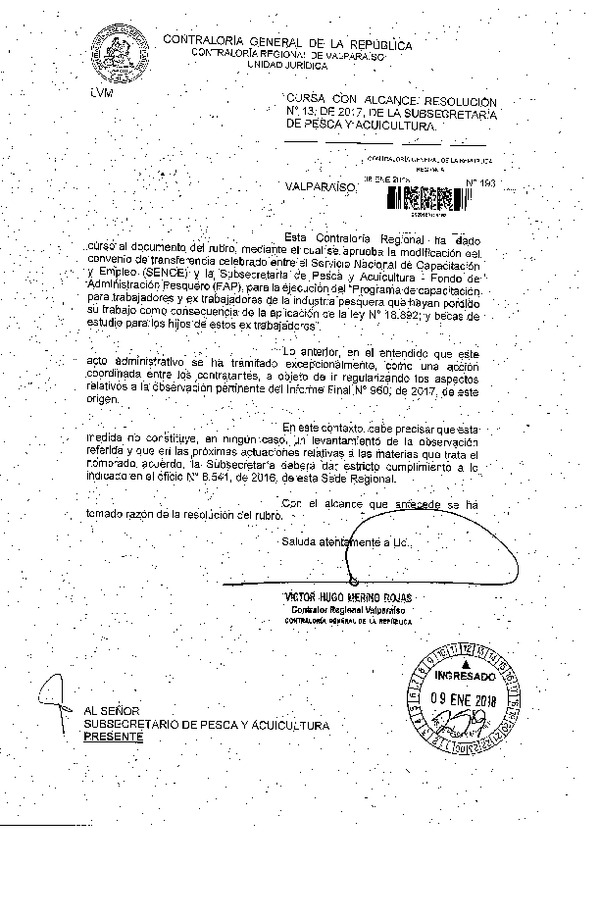 Res. Af. N°13-2017, Aprueba modificación de convenio de transferencia celebrado entre Servicio Nacional de Capacitación y Empleo (SENCE) y la Subsecretaría de Pesca y Acuicultura - Fondo de Administración Pesquero (FAP), para la ejecución del "Programa de capacitación para trabajadores y ex trabajadores de la industria pesquera que hayan perdido su trabajo como consecuencia de la aplicación de la ley N° 18.892; y becas de estudio para los hijos de los extrabajadores"
