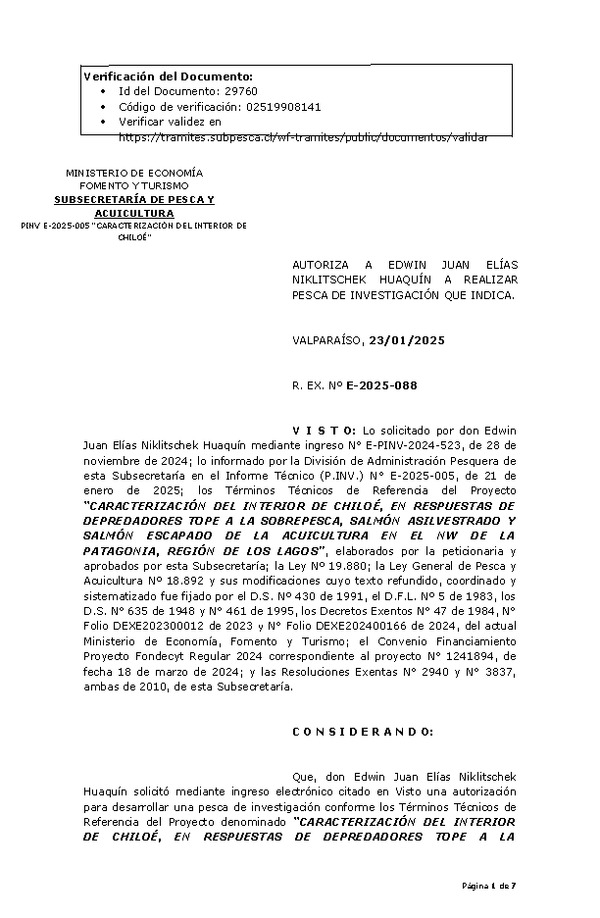 R. EX. Nº E-2025-088 AUTORIZA A EDWIN JUAN ELÍAS NIKLITSCHEK HUAQUÍN A REALIZAR PESCA DE INVESTIGACIÓN QUE INDICA. (Publicado en Página Web 31-01-2025)