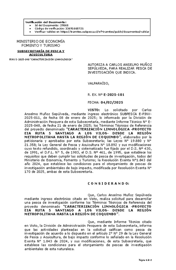 R. EX. Nº E-2025-101 AUTORIZA A CARLOS ANSELMO MUÑOZ SEPÚLVEDA, PARA REALIZAR PESCA DE INVESTIGACIÓN QUE INDICA. (Publicado en Página Web 05-02-2025)
