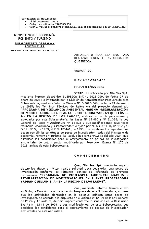 R. EX. Nº E-2025-103 AUTORIZA A ALFA SEA SPA, PARA REALIZAR PESCA DE INVESTIGACIÓN QUE INDICA. (Publicado en Página Web 05-02-2025)