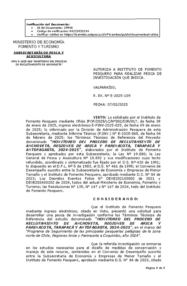 R. EX. Nº E-2025-109 AUTORIZA A INSTITUTO DE FOMENTO PESQUERO PARA REALIZAR PESCA DE INVESTIGACIÓN QUE INDICA. (Publicado en Página Web 07-02-2025)