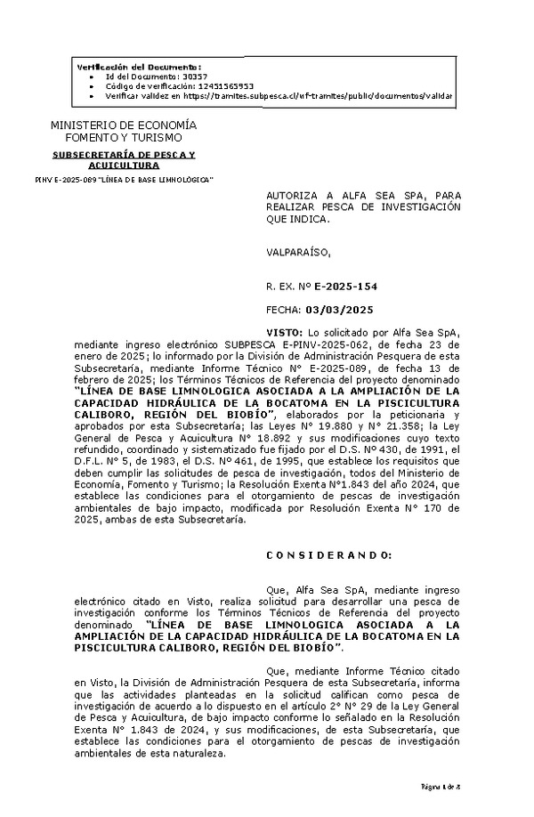 R. EX. Nº E-2025-154 AUTORIZA A ALFA SEA SPA, PARA REALIZAR PESCA DE INVESTIGACIÓN QUE INDICA. (Publicado en Página Web 04-03-2025)