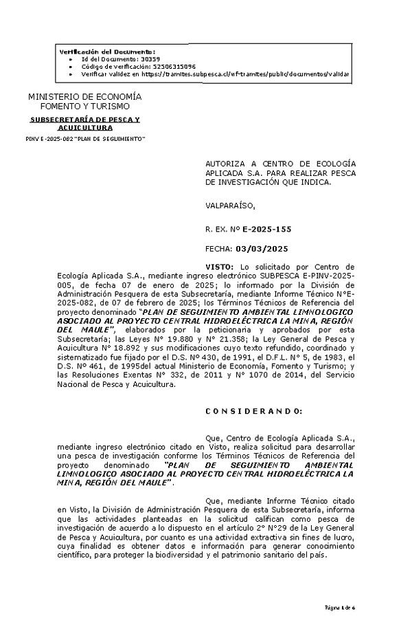 R. EX. Nº E-2025-155 AUTORIZA A CENTRO DE ECOLOGÍA APLICADA S.A. PARA REALIZAR PESCA DE INVESTIGACIÓN QUE INDICA. (Publicado en Página Web 04-03-2025)