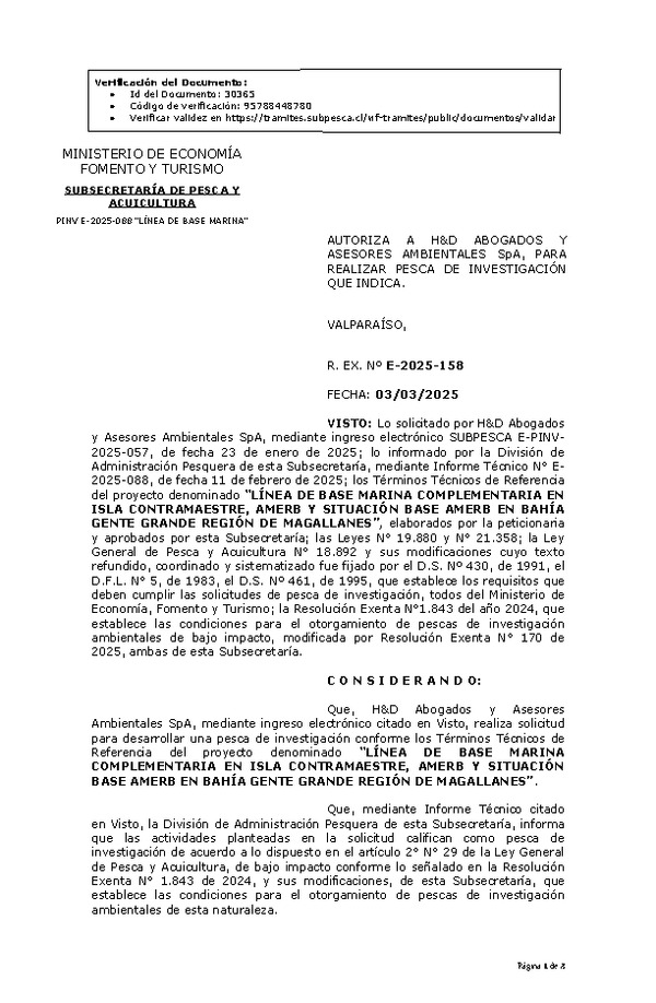 R. EX. Nº E-2025-158 AUTORIZA A H&D ABOGADOS Y ASESORES AMBIENTALES SpA, PARA REALIZAR PESCA DE INVESTIGACIÓN QUE INDICA. (Publicado en Página Web 04-03-2025)