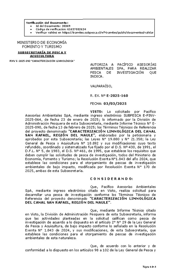 R. EX. Nº E-2025-160 AUTORIZA A PACÍFICO ASESORÍAS AMBIENTALES SPA, PARA REALIZAR PESCA DE INVESTIGACIÓN QUE INDICA. (Publicado en Página Web 04-03-2025)