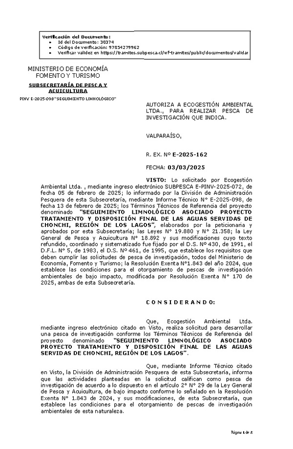 R. EX. Nº E-2025-162 AUTORIZA A ECOGESTIÓN AMBIENTAL LTDA., PARA REALIZAR PESCA DE INVESTIGACIÓN QUE INDICA. (Publicado en Página Web 04-03-2025)